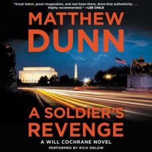 A Soldier's Revenge: A Will Cochrane Novel, Matthew Dunn