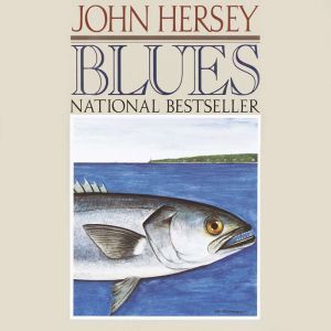 Blues, John Hersey