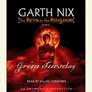 The Keys to the Kingdom 2 Grim Tues..., Garth Nix