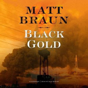 Black Gold, Matt Braun