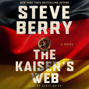 The Kaiser's Web: A Novel, Steve Berry