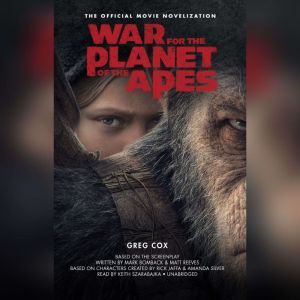 War for the Planet of the Apes, Greg Cox