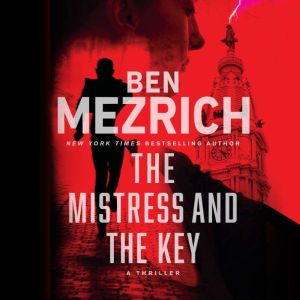 The Mistress and the Key, Ben Mezrich