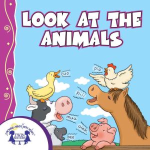 Look At the Animals, Kim Mitzo Thompson