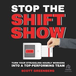 Stop the Shift Show, Scott Greenberg