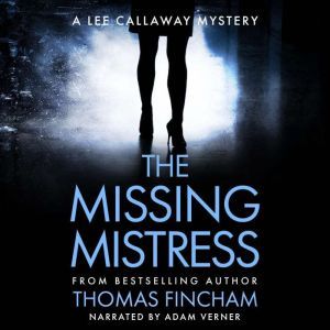The Missing Mistress, Thomas Fincham