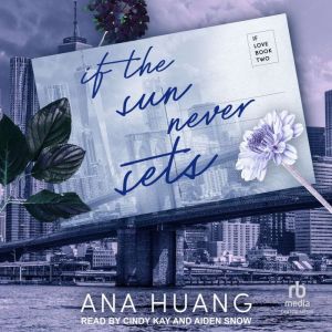 If the Sun Never Sets, Ana Huang