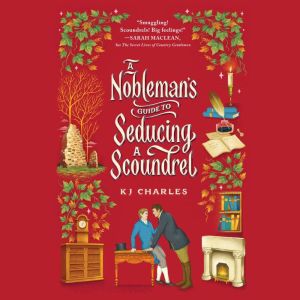 A Noblemans Guide to Seducing a Scou..., KJ Charles