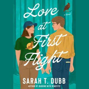 Love at First Flight, Sarah T. Dubb