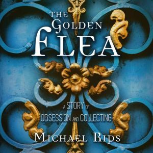The Golden Flea, Michael Rips