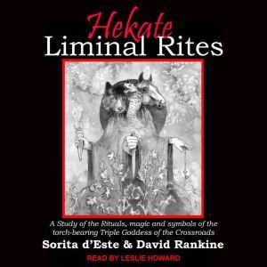 Hekate Liminal Rites, Sorita dEste