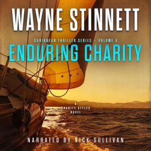 Enduring Charity: A Charity Styles Novel, Wayne Stinnett