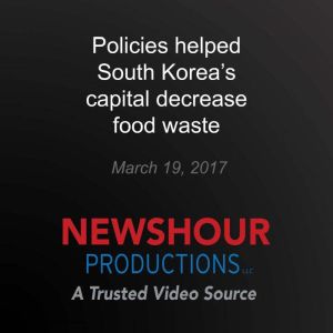 Policies helped South Koreas capital..., PBS NewsHour
