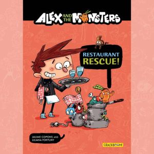 Alex and the Monsters Restaurant Res..., Jaume Copons