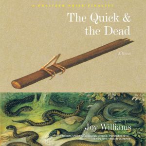 The Quick and the Dead, Joy Williams