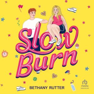 Slow Burn, Bethany Rutter