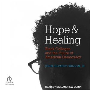 Hope and Healing, John Silvanus Wilson, Jr.