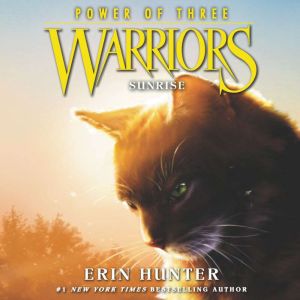Warriors Power of Three 6 Sunrise, Erin Hunter