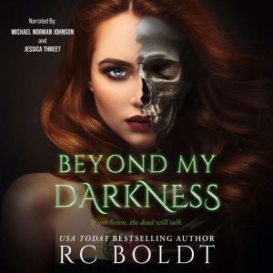 Beyond My Darkness, RC Boldt