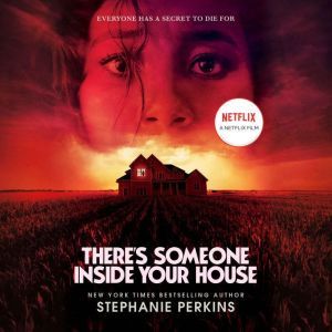 Theres Someone Inside Your House, Stephanie Perkins