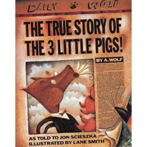 The True Story of the Three Little Pigs