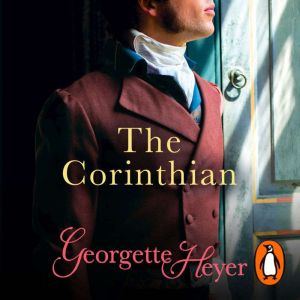 The Corinthian: Gossip, scandal and an unforgettable Regency romance