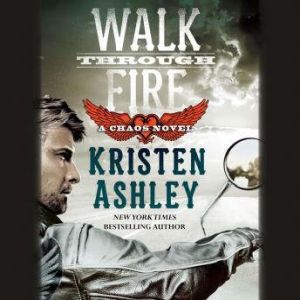 Walk Through Fire, Kristen Ashley