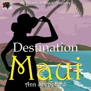 Destination: Maui