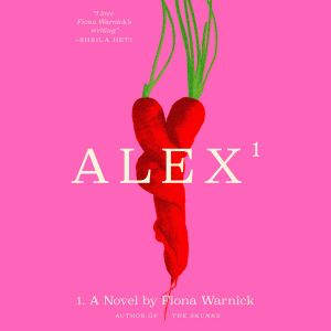 Alex, Fiona Warnick