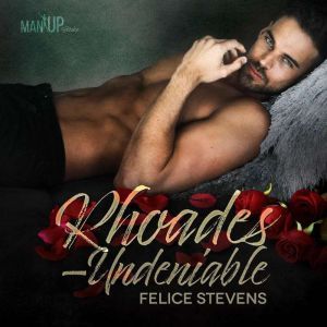 RhoadesUndeniable, Felice Stevens