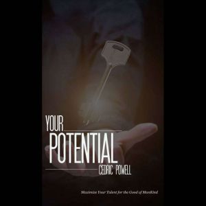 Your Potential, Cedric Powell