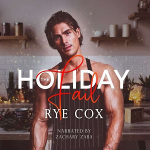 The Holiday Fail, Rye Cox
