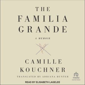 The Familia Grande, Camille Kouchner