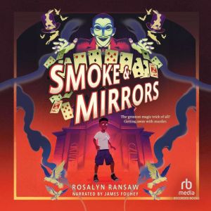 Smoke Mirrors, Rosalyn Ransaw