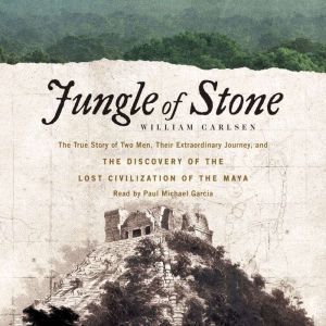 Jungle of Stone, William Carlsen