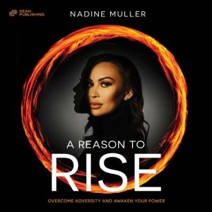A Reason To Rise, Nadine Muller
