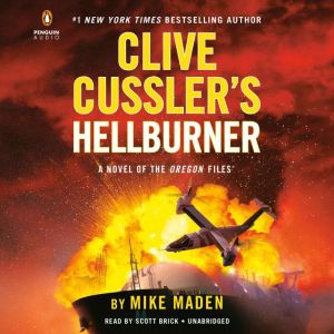 Clive Cusslers Hellburner, Mike Maden
