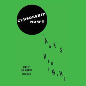 Censorship Now!!, Ian F. Svenonius