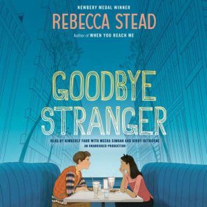 Goodbye Stranger, Rebecca Stead