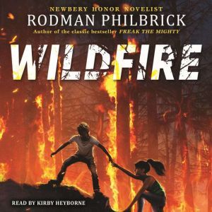 Wildfire, Rodman Philbrick