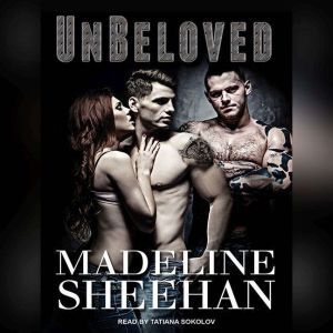 Unbeloved, Madeline Sheehan
