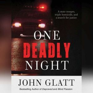 One Deadly Night, John Glatt