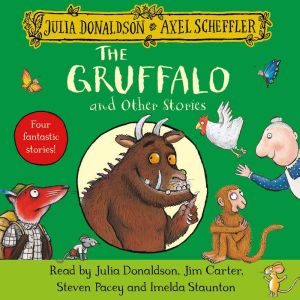 The Gruffalo and Other Stories, Julia Donaldson