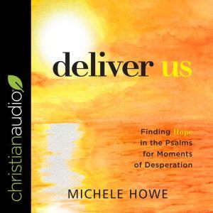 Deliver Us, Michele Howe