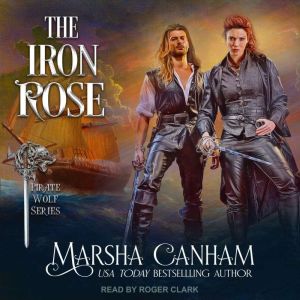 The Iron Rose, Marsha Canham