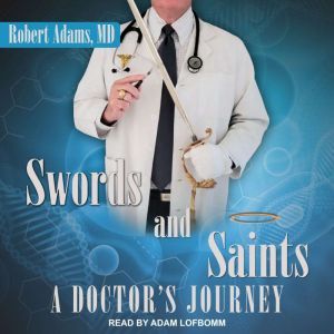 Swords and Saints, MD Adams