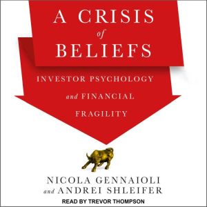 A Crisis of Beliefs, Nicola Gennaioli
