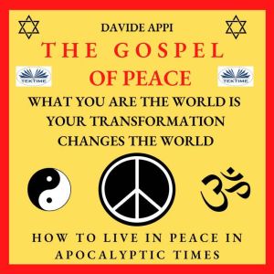 The Gospel Of Peace. What You Are The..., davide appi