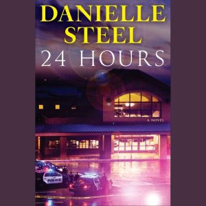 24 Hours, Danielle Steel