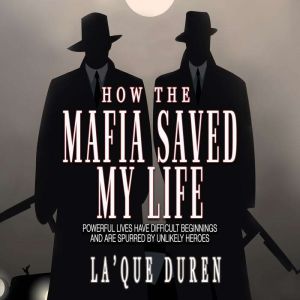 How the Mafia Saved My Life